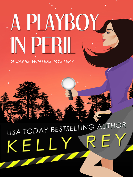 Title details for A Playboy in Peril by Kelly Rey - Available